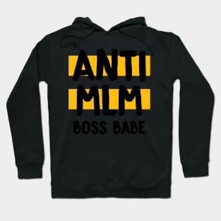 Anti MLM Boss Babe Hoodie